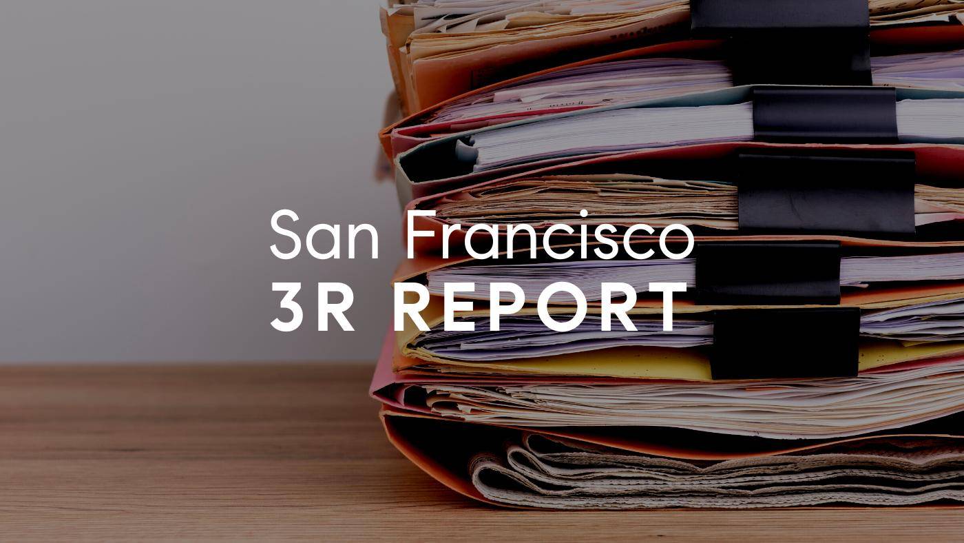 What is a 3R Report and how to get one in San Francisco 1