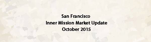 sfhostlist danielle lazier san francisco inner mission real estate market update october 2015 600x170