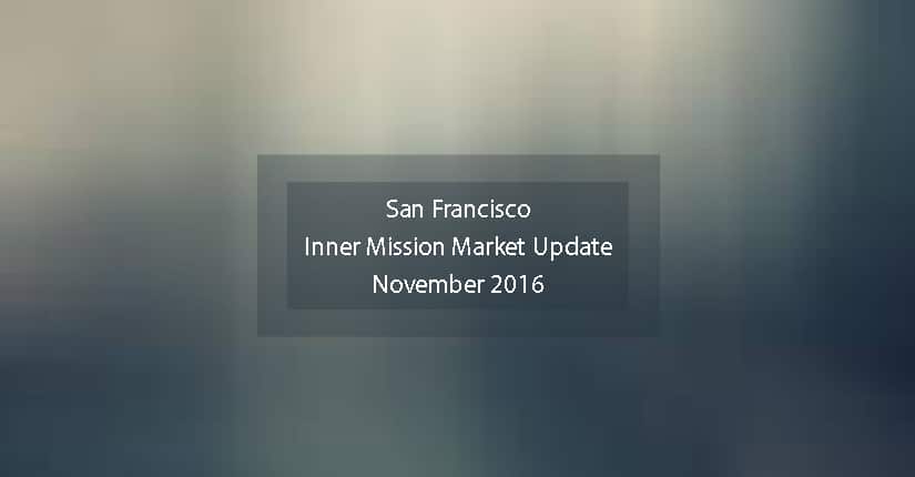 sfhotlist san francisco inner mission real estate market update november 2016 compass san francisco edited 5
