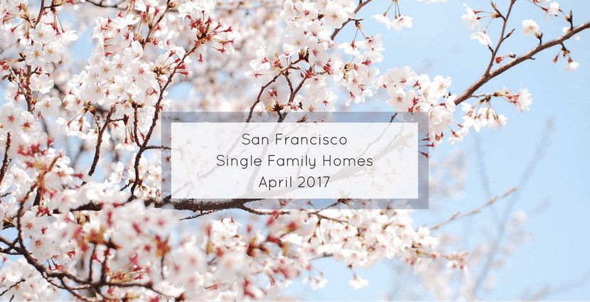 San Francisco single family homes for sale april 2017 real estate market update sfhotlist danielle lazier compass sf