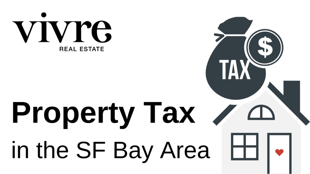 Property Tax in the SF Bay Area with graphic of a house and tax money bag