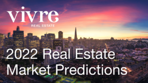 Read more about the article San Francisco Real Estate Predictions for 2022