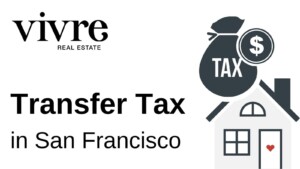 Read more about the article Transfer Tax San Francisco: What Do Home Sellers Pay?