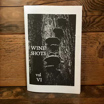 Volume VI Zine titled Wine Shots offered for sale at wine retail shop Ruby Wine
