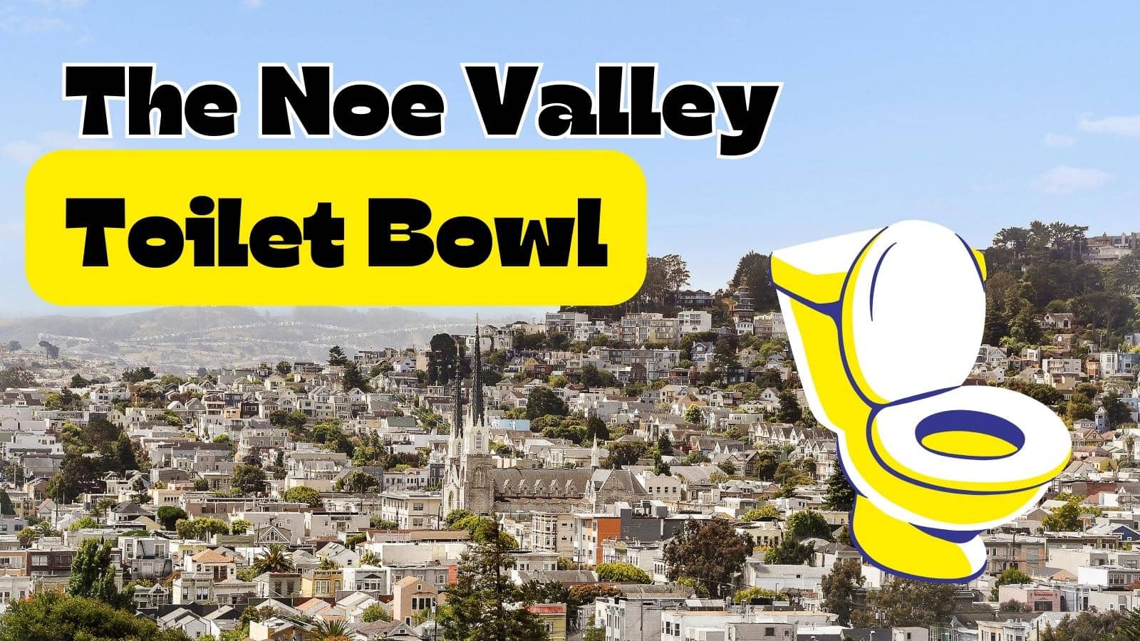 the noe valley toilet bowl community event real estate (1)